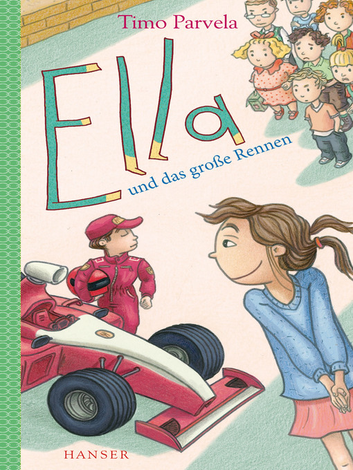 Title details for Ella und das große Rennen by Timo Parvela - Available